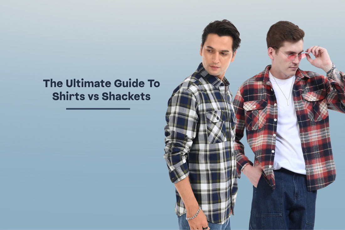 Shirts & Shackets – Here’s How You Can Rock the Season with Both - Estilocus